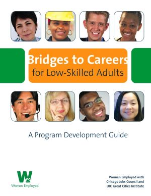 Bridges to Careers for Low Skilled Adults: A Program Development Guide