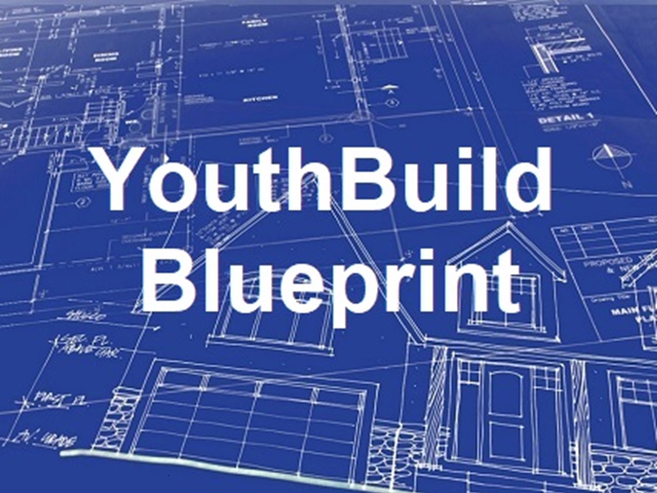 Blueprint on blue background, with YouthBuild Blueprint overlaid in white