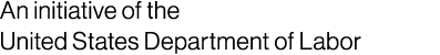 An initiative of the United States Department of Labor