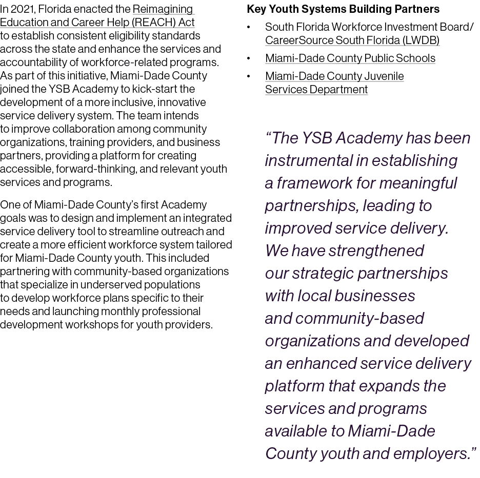 In 2021, Florida enacted the Reimagining Education and Career Help (REACH) Act to establish consistent eligibility st...