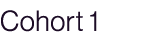 Cohort 1