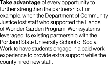 Take advantage of every opportunity to further strengthen the partnership. For example, when the Department of Commun...