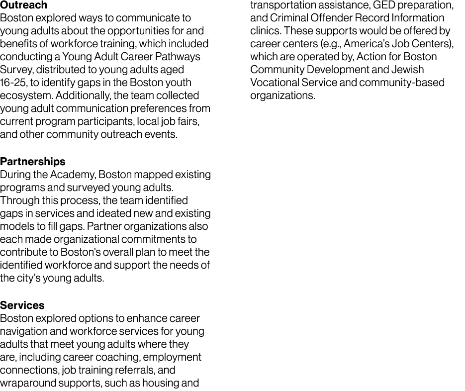 Outreach Boston explored ways to communicate to young adults about the opportunities for and benefits of workforce tr...