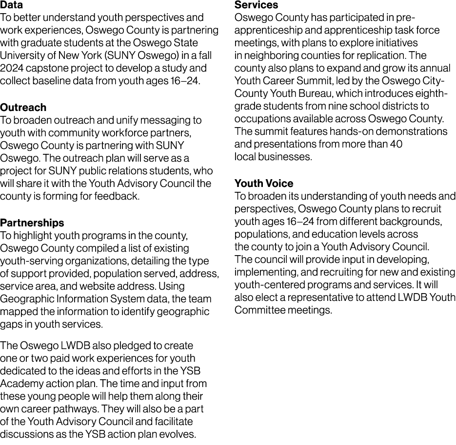 Data To better understand youth perspectives and work experiences, Oswego County is partnering with graduate students...