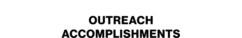 Outreach Accomplishments