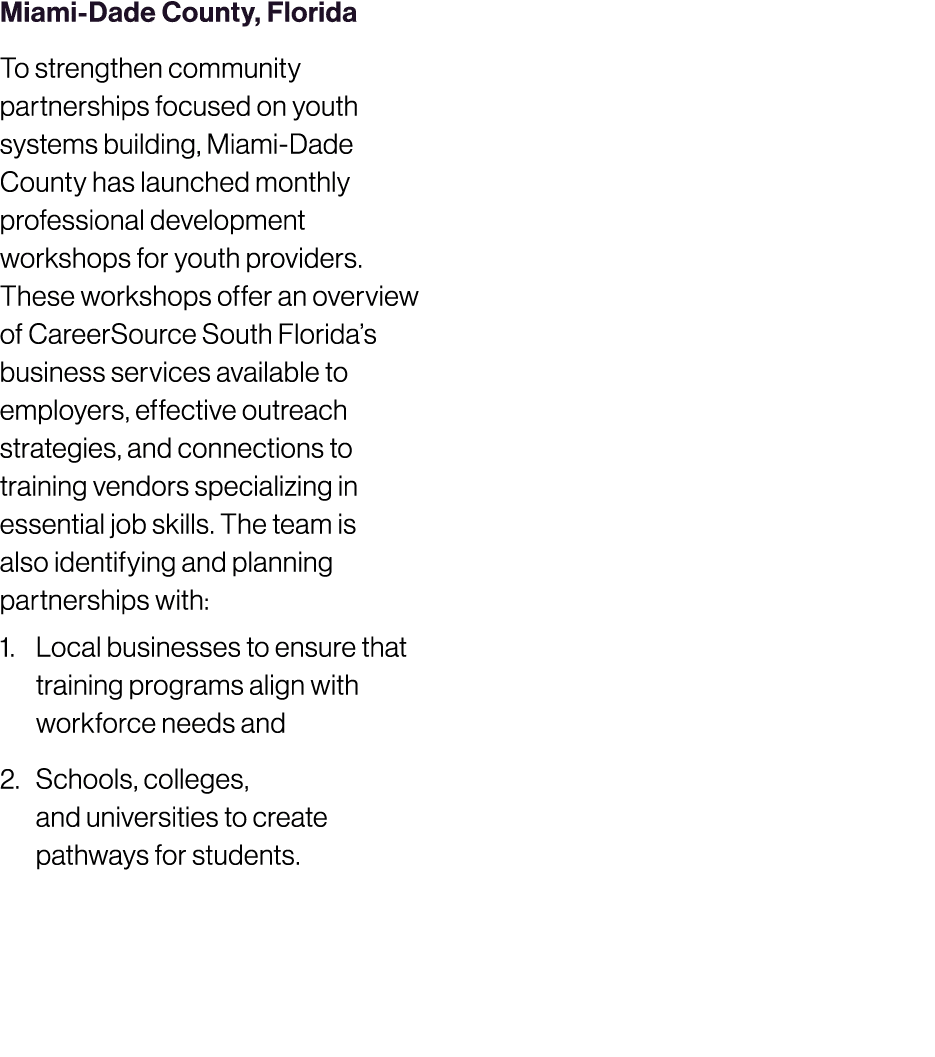 Miami Dade County, Florida To strengthen community partnerships focused on youth systems building, Miami Dade County ...