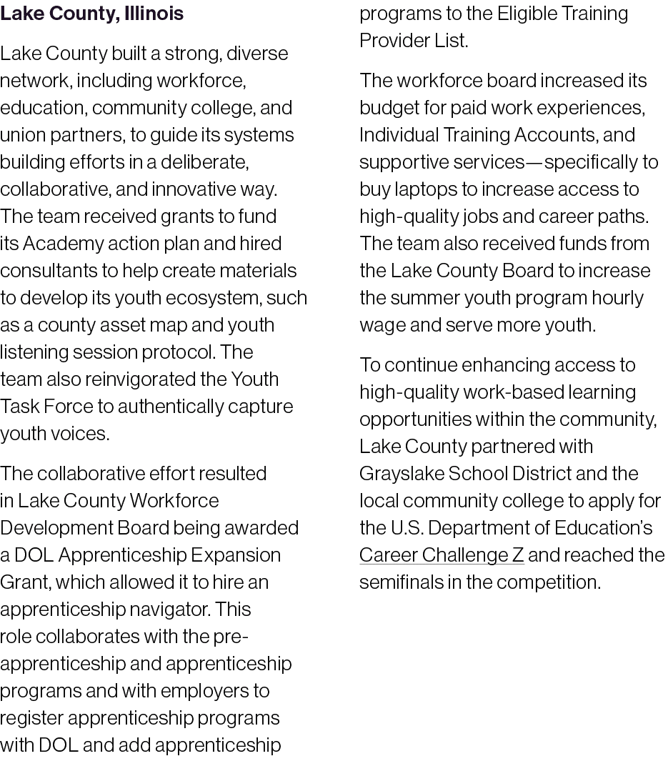 Lake County, Illinois Lake County built a strong, diverse network, including workforce, education, community college,...