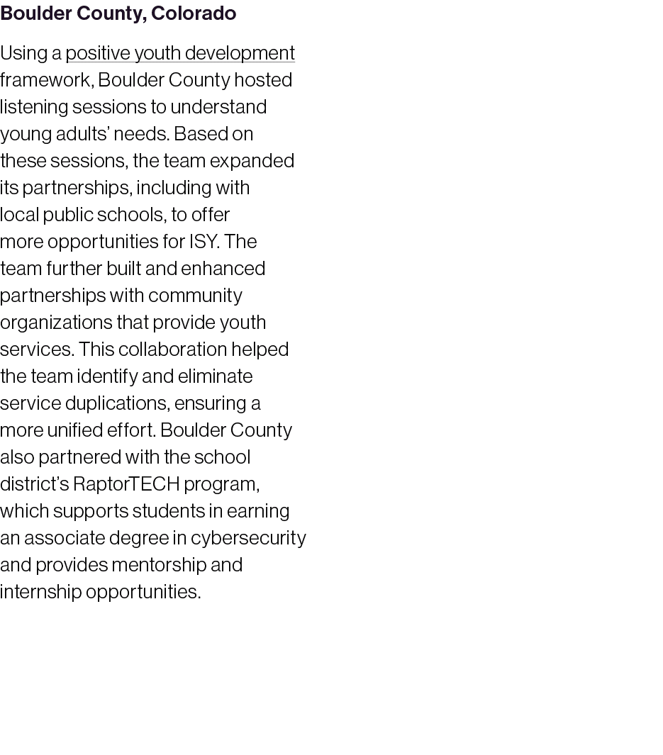 Boulder County, Colorado Using a positive youth development framework, Boulder County hosted listening sessions to un...