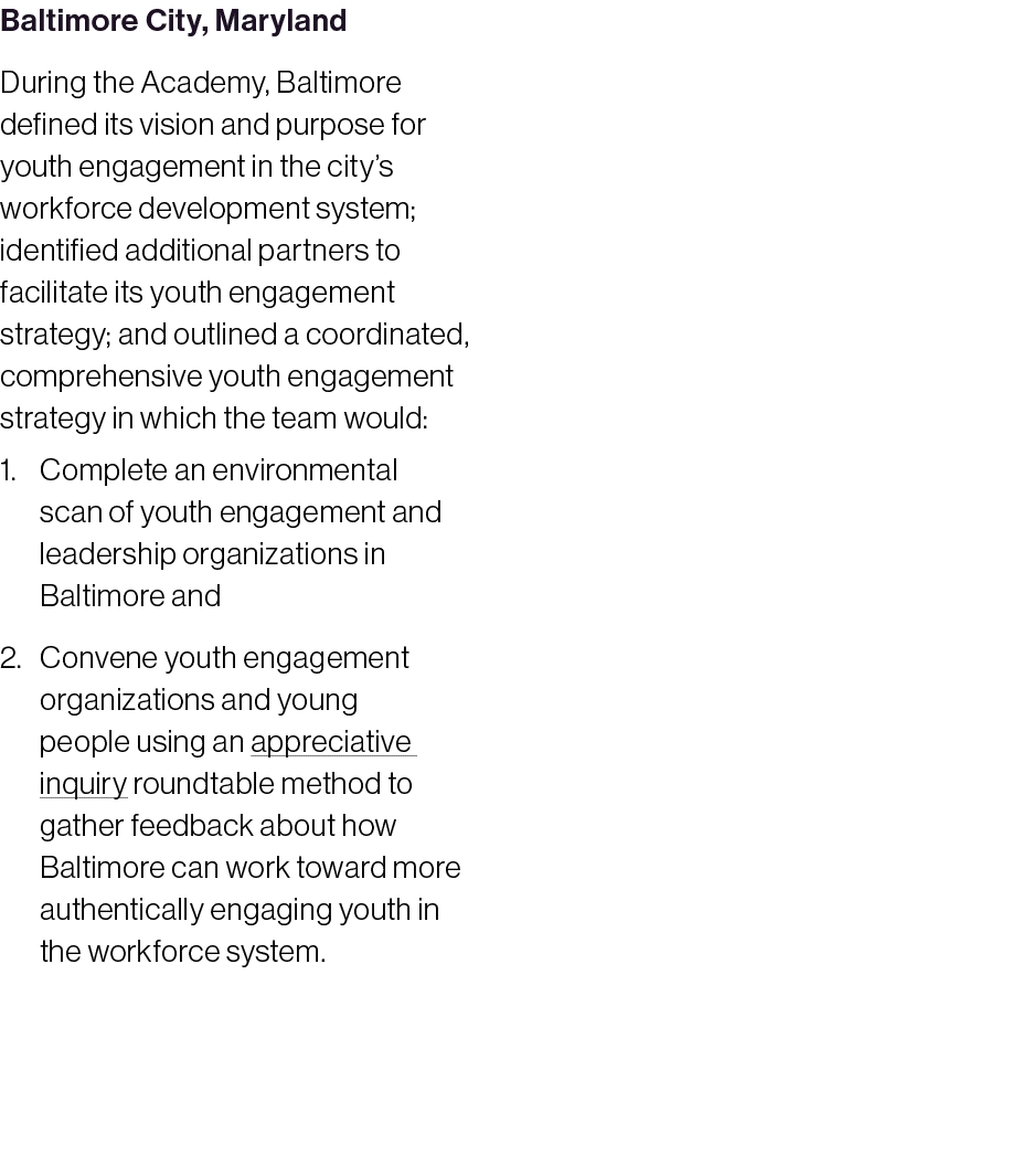 Baltimore City, Maryland During the Academy, Baltimore defined its vision and purpose for youth engagement in the cit...